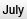 July