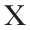 X